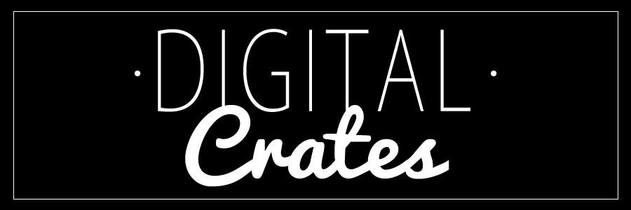 DIGITAL Crates